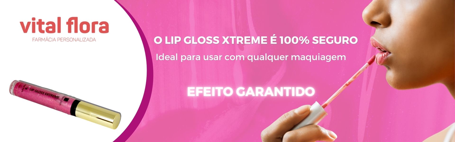 lip-gloss-xtreme-vital-flora-banner-seguro